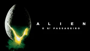 7 CLÁSSICOS DO CINEMA DISPONÍVEIS NO STREAMING (Parte 2) 2 aLIEN