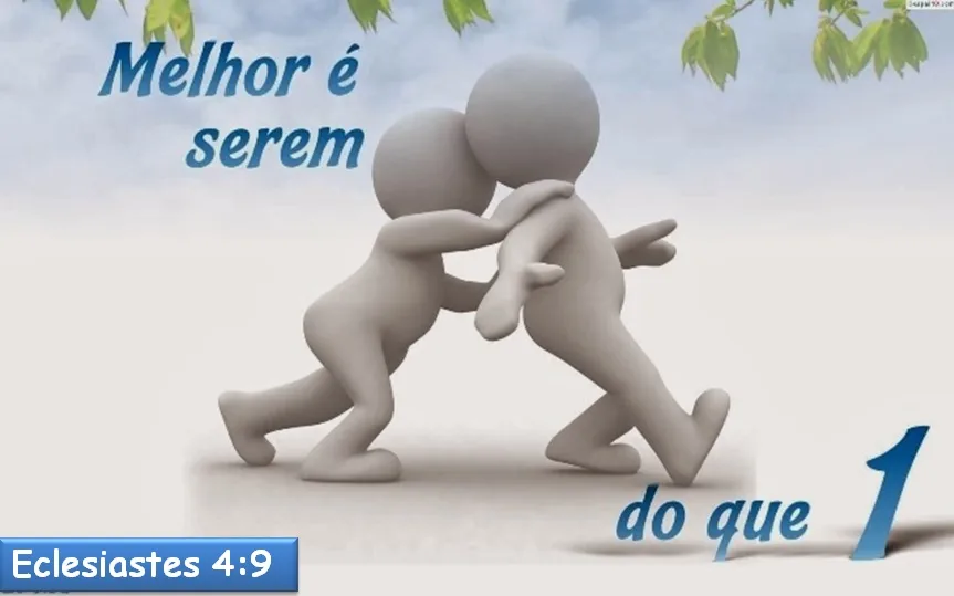 DOIS É MELHOR QUE UM