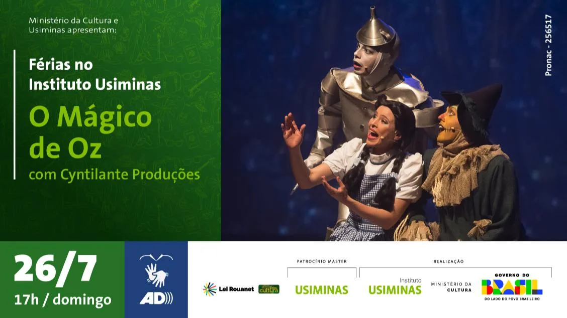 Socialyte – Notícias, Agenda de eventos e Coluna Social 13 O MÁGICO DE Oz COM CYNTILANTE PRODUÇÕES - FÉRIAS NO INSTITUTO USIMINAS