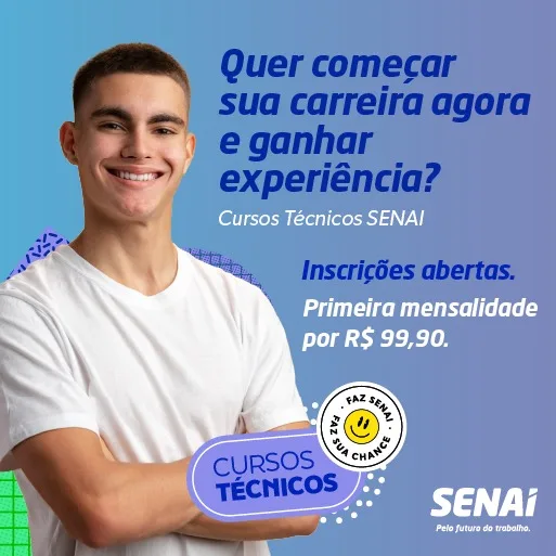 SENAI ENCERRA AS MATRÍCULAS PARA CURSOS TÉCNICOS NA PRÓXIMA SEXTA-FEIRA 2 SENAI I