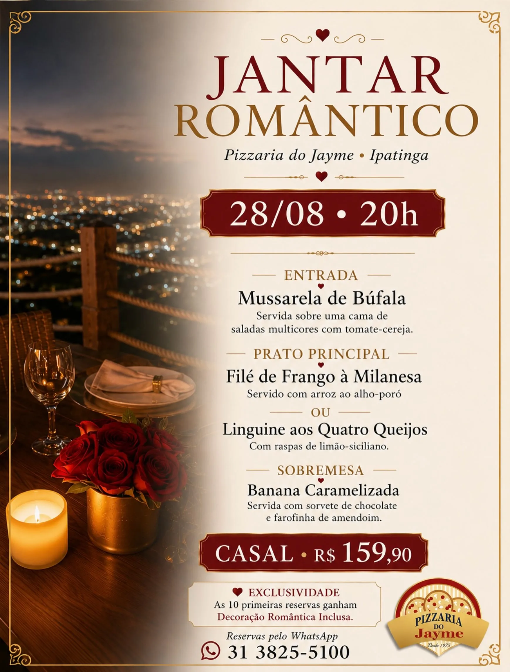 Socialyte – Notícias, Agenda de eventos e Colunistas 14 JANTAR ROMÂNTICO NA PIZZARIA DO JAYME