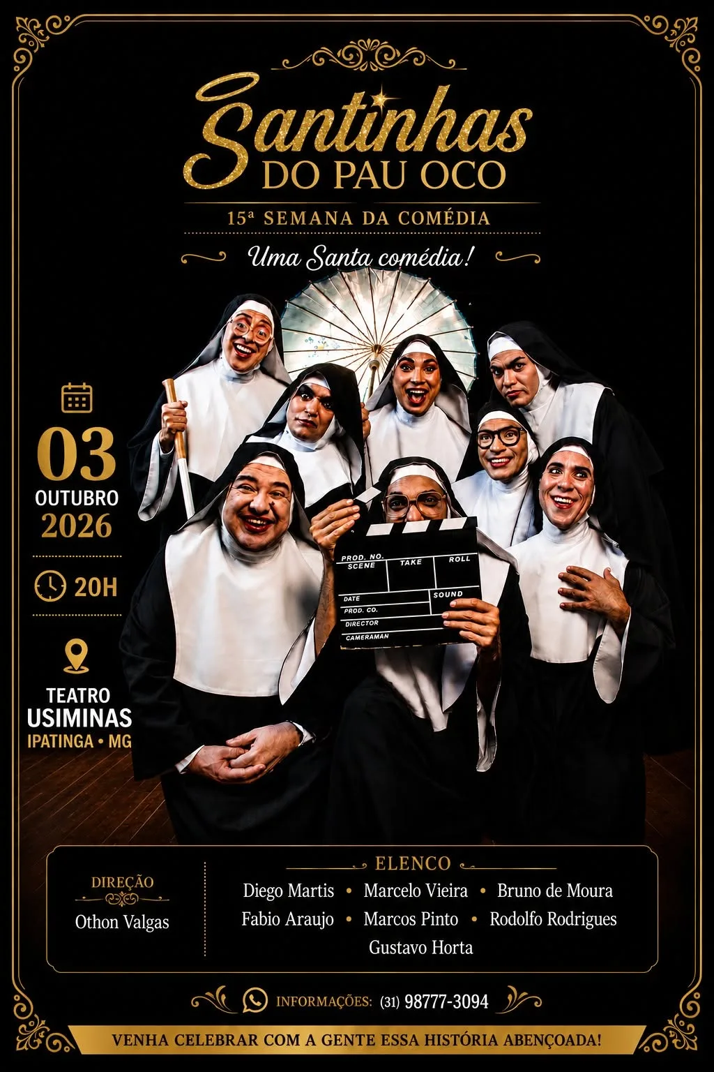 SANTINHAS DO PAU OCO - 15ª SEMANA DA COMÉDIA
